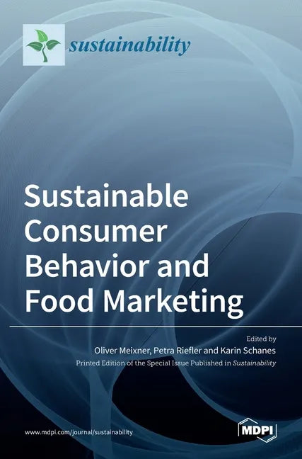 Sustainable Consumer Behavior and Food Marketing - Hardcover