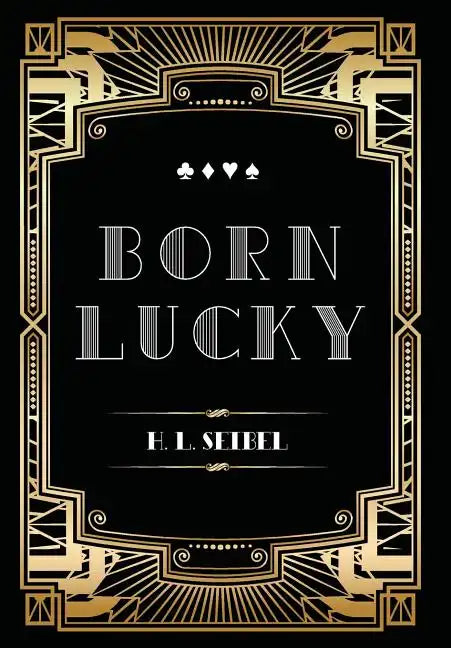 Born Lucky - Hardcover