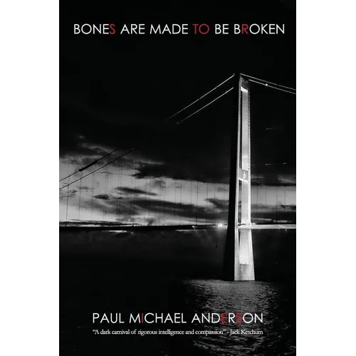 Bones Are Made to Be Broken - Paperback