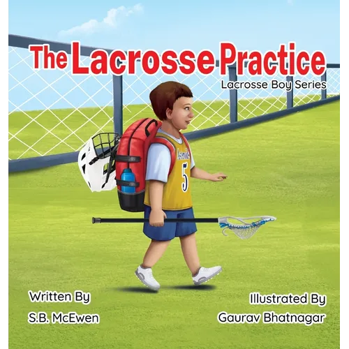 The Lacrosse Practice - Hardcover