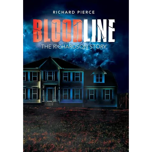 Bloodline: The Richardson Story - Hardcover