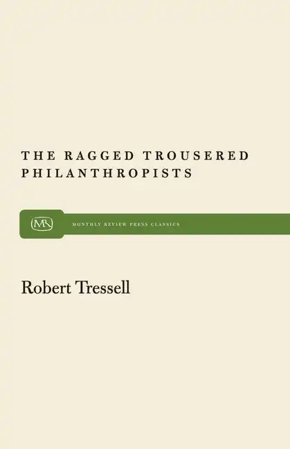 The Ragged Trousered Philanthropists - Paperback