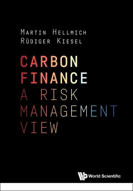 Carbon Finance: A Risk Management View - Hardcover