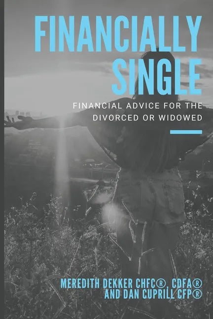 Financially Single: Financial Advice for the Divorced or Widowed - Paperback