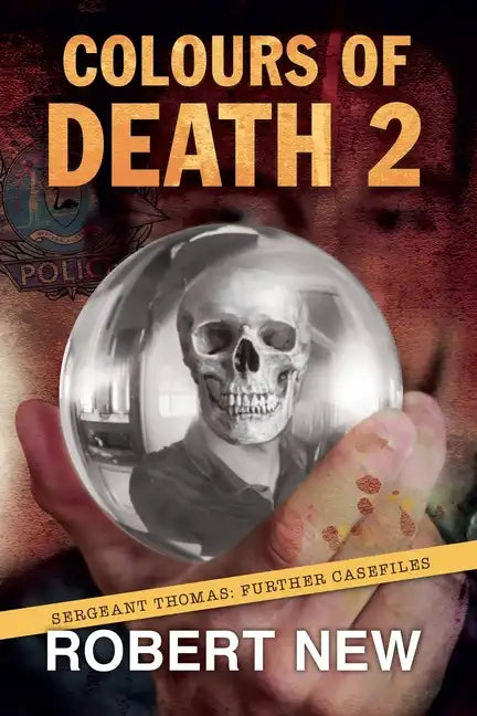 Colours of Death 2: Sergeant Thomas: Further Casefiles - Paperback