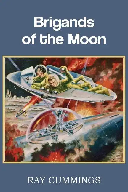 Brigands of the Moon - Paperback