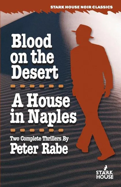 Blood on the Desert / A House in Naples - Paperback