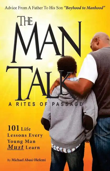 BoysThe Man Talk A 'Rites of Passage': 101 Life Lessons to Save Black Boys - Paperback