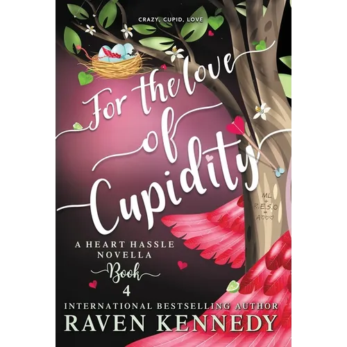 For the Love of Cupidity - Hardcover