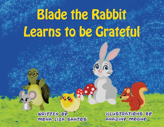 Blade the Rabbit Learns to be Grateful - Paperback