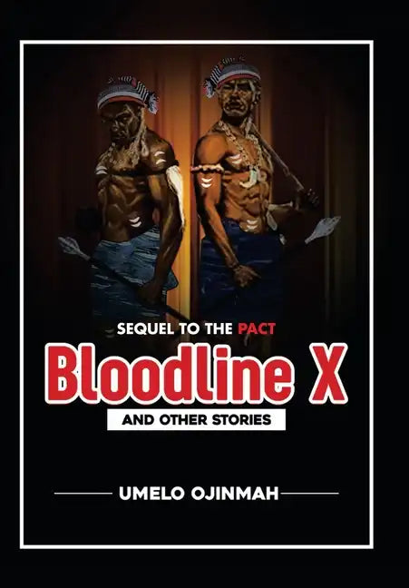 Bloodline X: And Other Stories - Hardcover