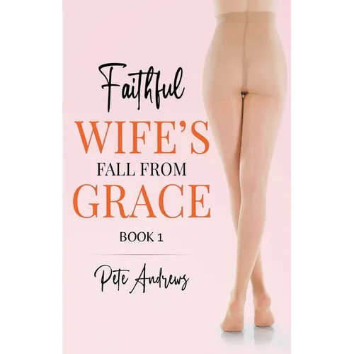 Faithful Wife's Fall From Grace Book 1 - Paperback