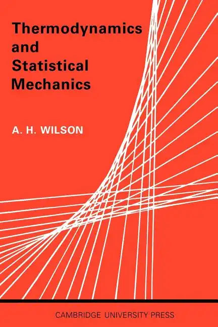 Thermodynamics and Statistical Mechanics - Paperback