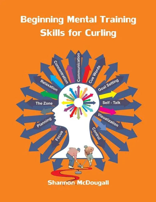 Beginning Mental Training Skills for Curling - Paperback