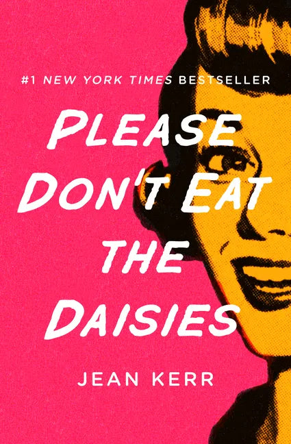 Please Don't Eat the Daisies - Paperback