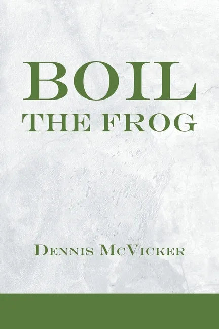 Boil the Frog - Paperback