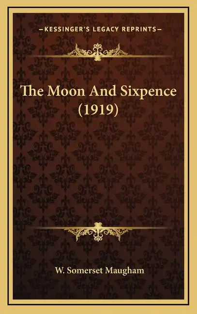 The Moon and Sixpence (1919) - Hardcover