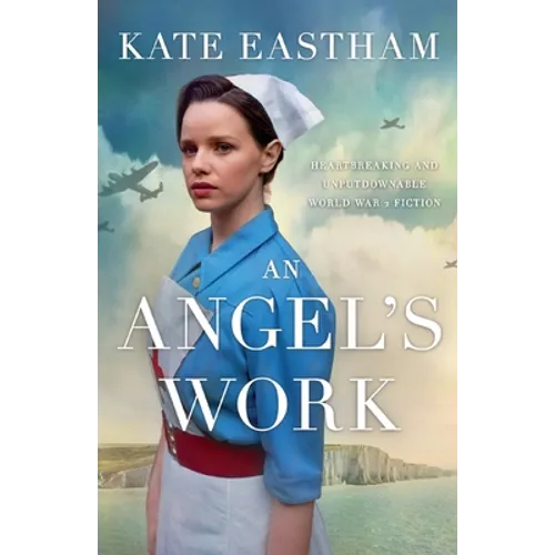 An Angel's Work: Heartbreaking and unputdownable World War 2 historical fiction - Paperback