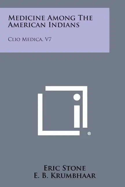 Medicine Among the American Indians: Clio Medica, V7 - Paperback