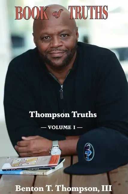 Book of Truths: Thompson Truths, Volume I - Hardcover