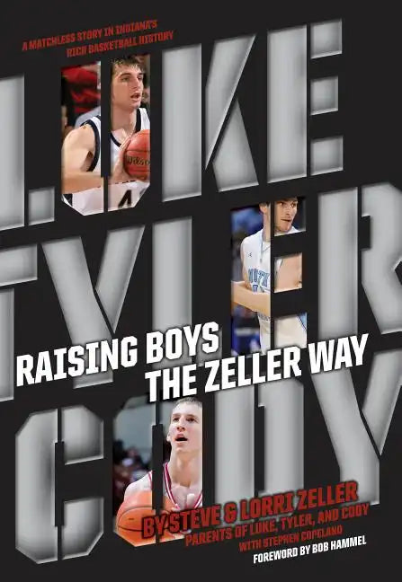 Raising Boys the Zeller Way - Hardcover