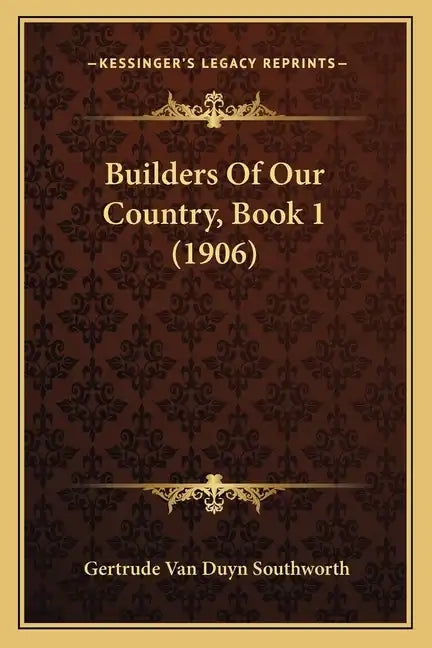 Builders of Our Country, Book 1 (1906) - Paperback