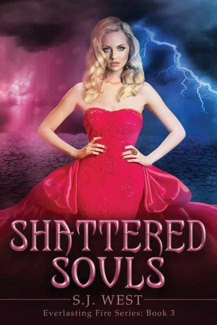 Shattered Souls (Everlasting Fire Series, Book 3) - Paperback