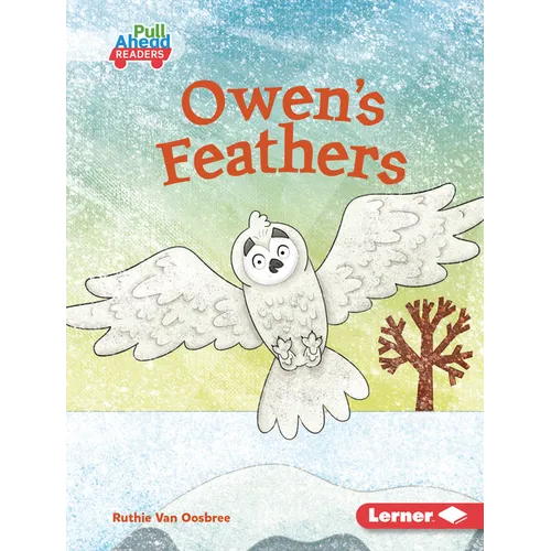 Owen's Feathers - Library Binding