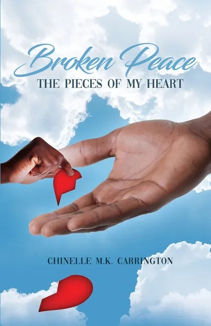 Broken Peace: The Pieces of My Heart - Paperback