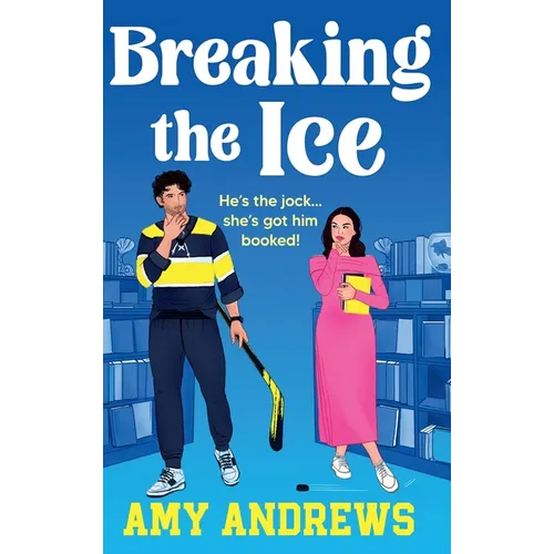 Breaking The Ice - Hardcover
