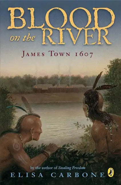 Blood on the River: James Town, 1607 - Paperback
