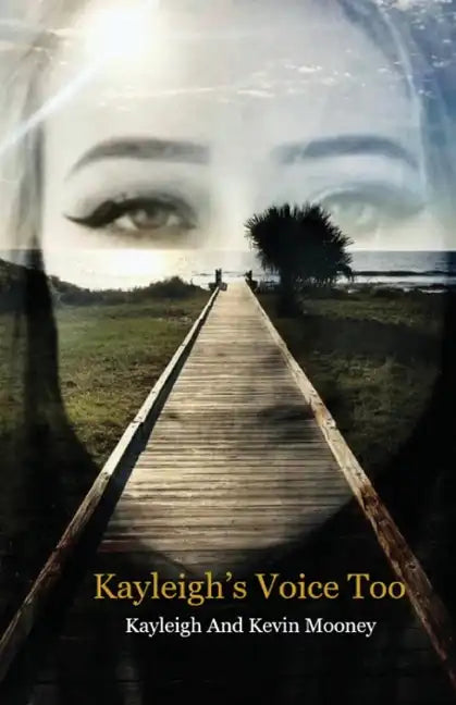 Kayleigh's Voice Too - Paperback