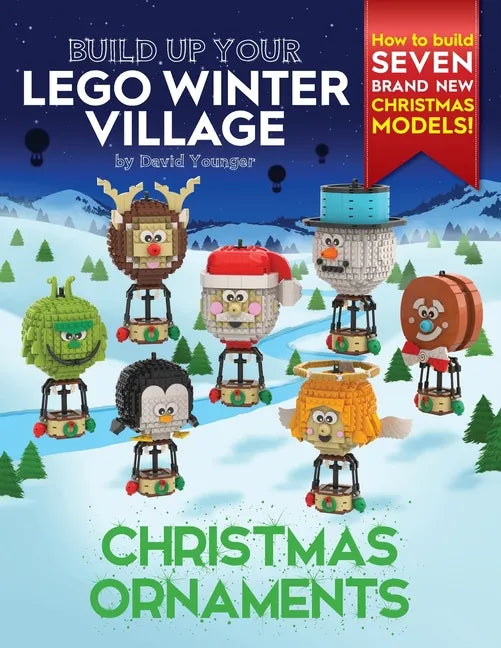 Build Up Your LEGO Winter Village: Christmas Ornaments - Paperback
