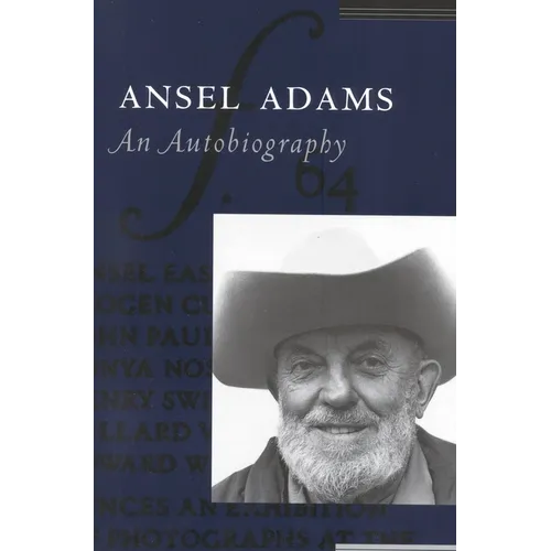 Ansel Adams: An Autobiography - Paperback