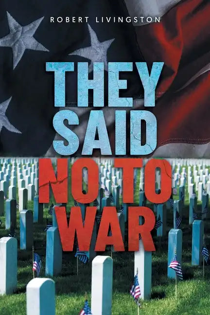 They Said No to War - Paperback