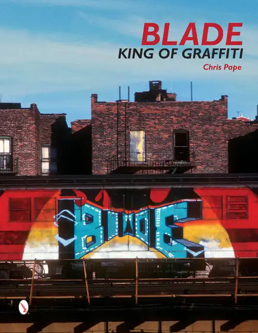 Blade: King of Graffiti - Hardcover