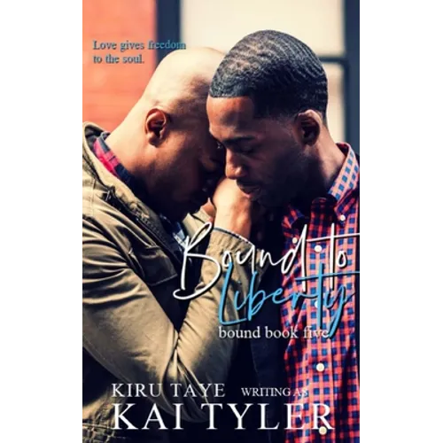 Bound to Liberty - Paperback