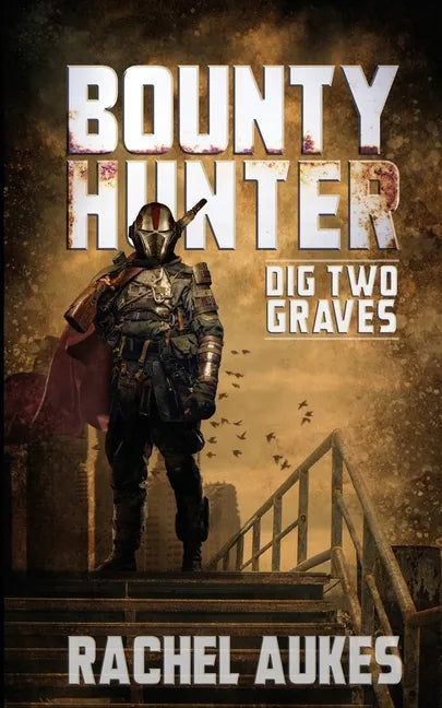 Bounty Hunter: Dig Two Graves - Paperback