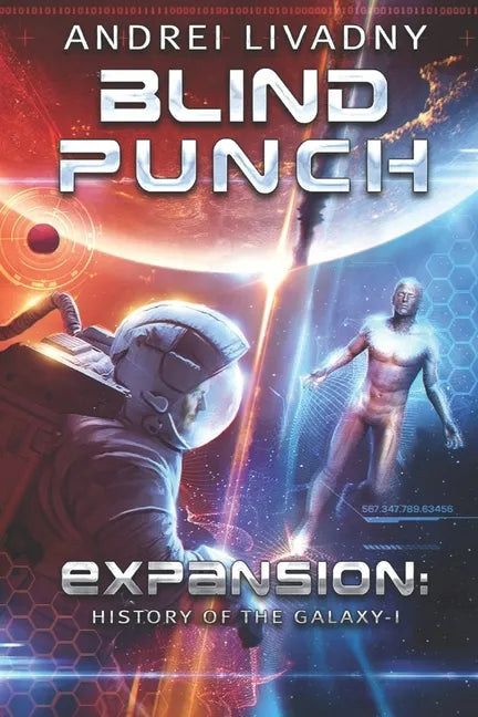 Blind Punch (Expansion: History of the Galaxy, Book #1): A Space Saga - Paperback