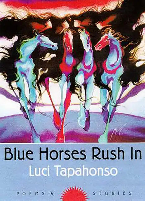 Blue Horses Rush in: Poems and Stories Volume 34 - Paperback