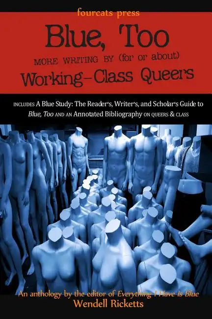 Blue, Too: More Writing by (for or about) Working-Class Queers - Paperback