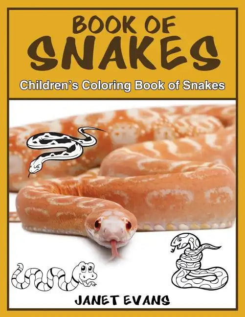 Book of Snakes: Children's Coloring Book of Snakes - Paperback