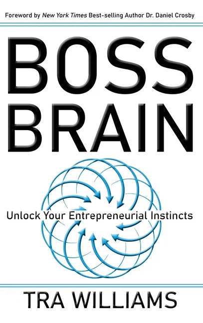 Boss Brain: Unlock Your Entrepreneurial Instincts - Hardcover