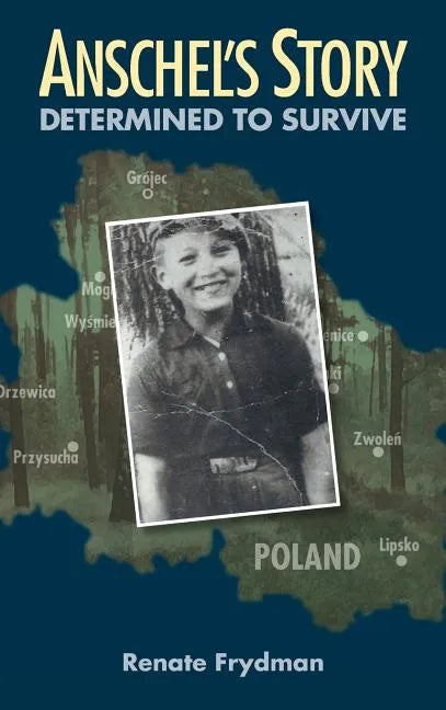 Anschel's Story: Determined to Survive - Hardcover