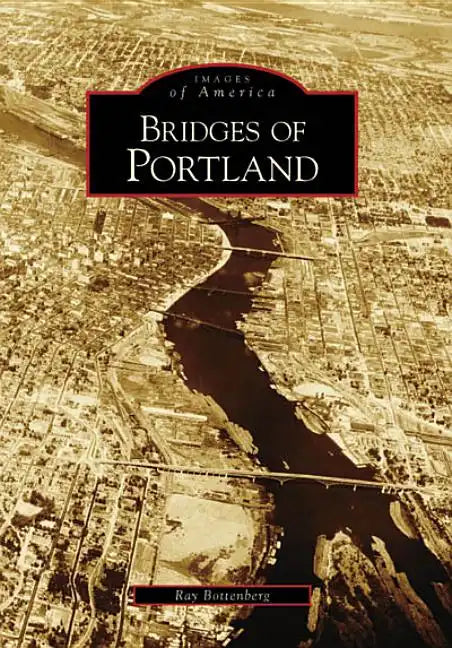 Bridges of Portland - Paperback