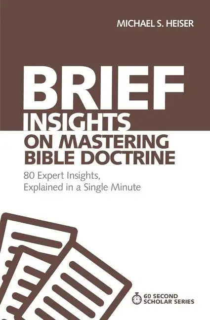 Brief Insights on Mastering Bible Doctrine Softcover - Paperback