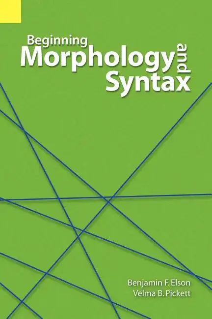 Beginning Morphology and Syntax - Paperback