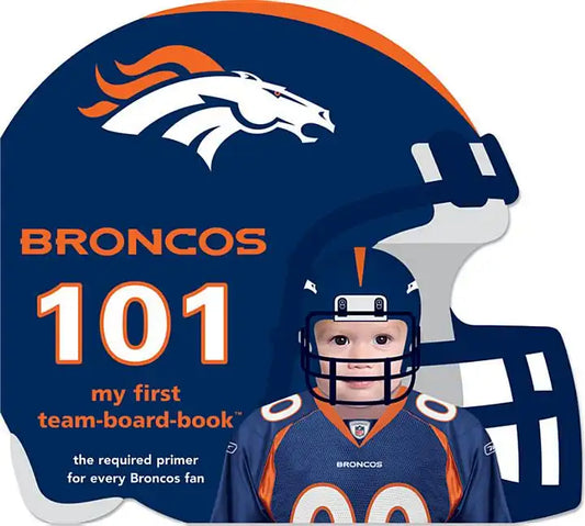 Broncos 101 - Board Book