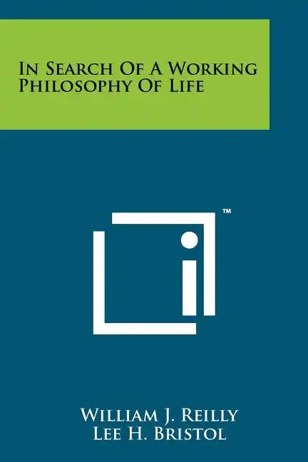 In Search of a Working Philosophy of Life - Paperback