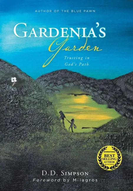 Gardenia's Garden: Trusting in God's Path - Hardcover